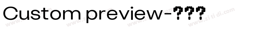 Custom preview字体转换